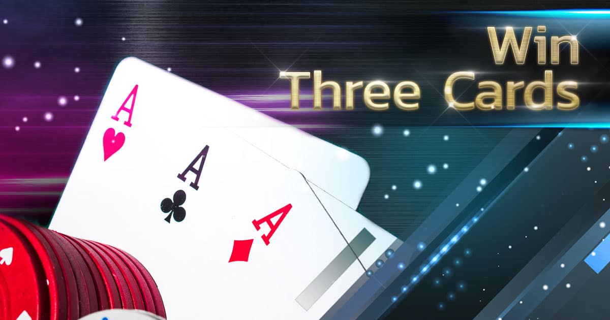 How to Play Win Three Cards
